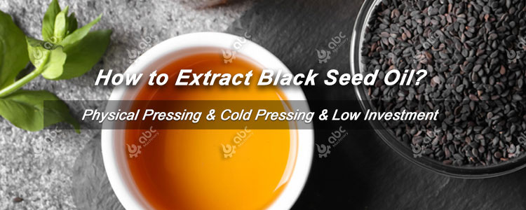how to extract black seed oil for business