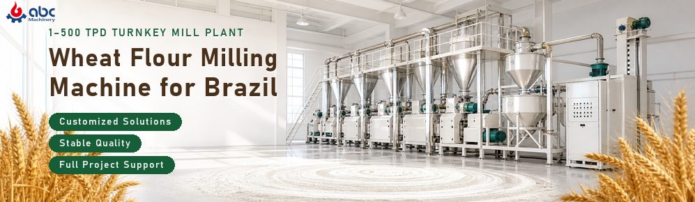 1‑500TPD turnkey wheat flour milling machine plant banner for Brazil market